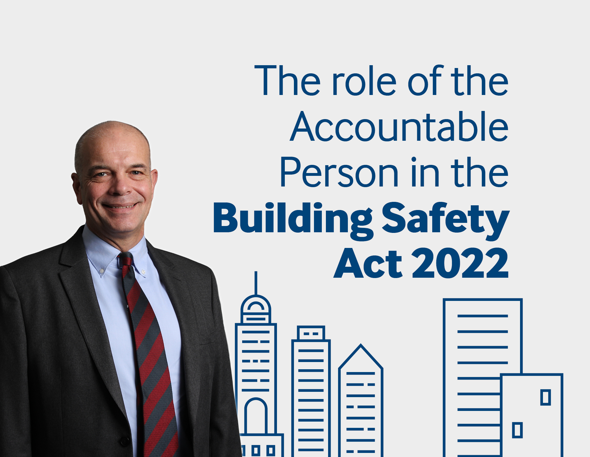 The role of the Accountable Person in the  Building Safety Act 2022 LinkedIn banner